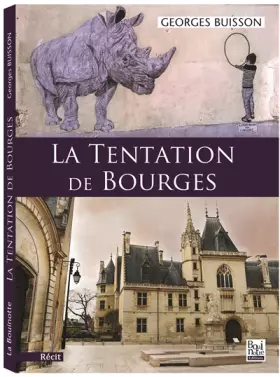Couverture du produit · La tentation de Bourges