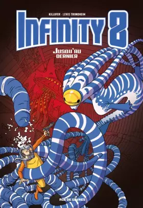 Couverture du produit · Infinity 8, Tome 8 : Jusqu'au dernier
