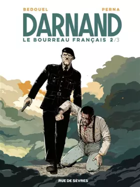 Couverture du produit · Darnand, le bourreau français, Tome 2 :
