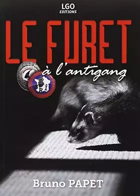 Couverture du produit · Le furet à l'antigang