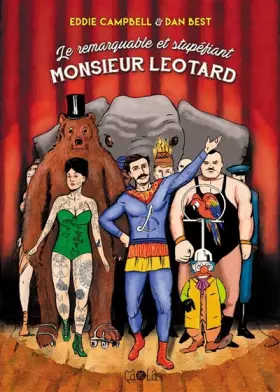 Couverture du produit · Le remarquable et stupéfiant Mr Léotard