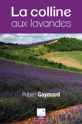 Couverture du produit · La colline aux lavandes