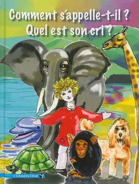 Couverture du produit · Comment s'appelle-t-il ? : Quel est son cri ?