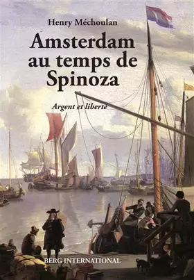 Couverture du produit · Amsterdam au temps de Spinoza: Argent et liberté