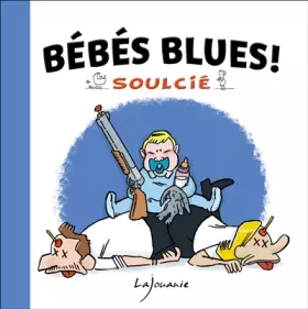 Couverture du produit · Bébé blues !