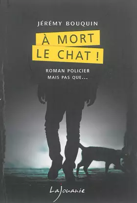Couverture du produit · A mort le chat !