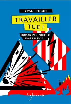 Couverture du produit · Travailler Tue !