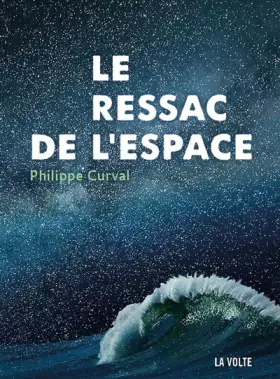 Couverture du produit · Le ressac de l'espace