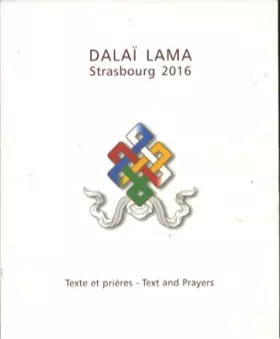 Couverture du produit · Dalaï Lama Strasbourg 2016 - Texte et prières - Text and Prayers