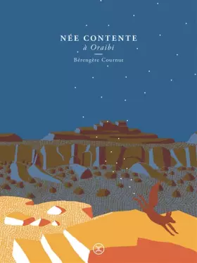 Couverture du produit · Née contente à Oraibi