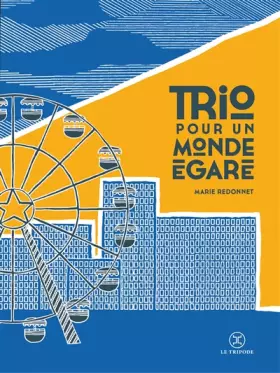 Couverture du produit · Trio pour un monde égaré