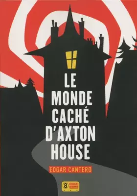 Couverture du produit · Le Monde caché d'Axton House