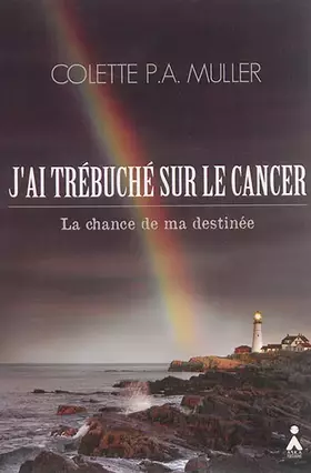 Couverture du produit · J'ai trébuché sur le cancer