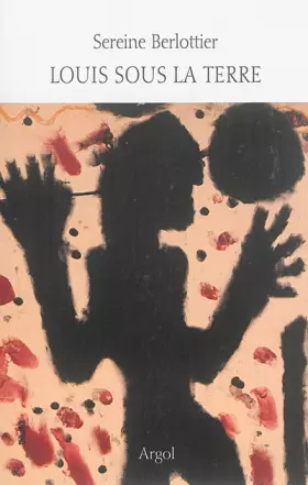 Couverture du produit · Louis sous la terre