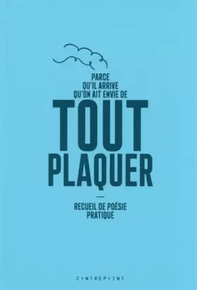 Couverture du produit · Parce qu'il arrive qu'on ait envie de tout plaquer