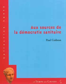 Couverture du produit · Aux sources de la démocratie sanitaire