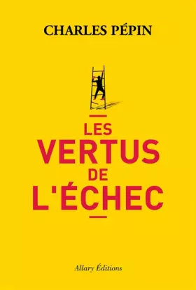 Couverture du produit · Les vertus de l'échec