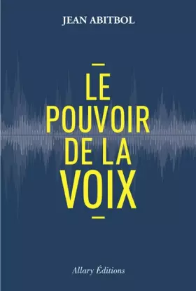 Couverture du produit · Le pouvoir de la voix
