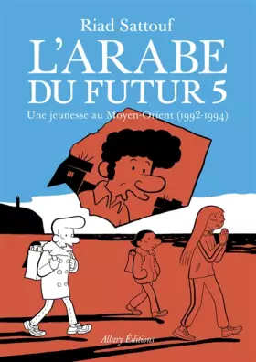 Couverture du produit · L'Arabe du futur - volume 5 (05)
