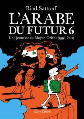 Couverture du produit · L'Arabe du futur - Volume 6