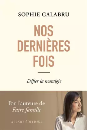Couverture du produit · Nos dernières fois - Défier la nostalgie