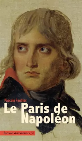 Couverture du produit · Le Paris de Napoléon