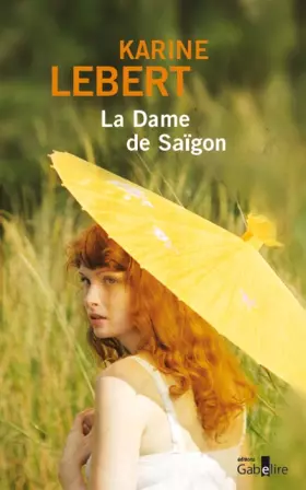 Couverture du produit · La dame de Saïgon
