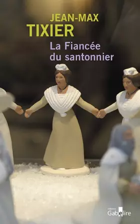 Couverture du produit · La fiancée du santonnier