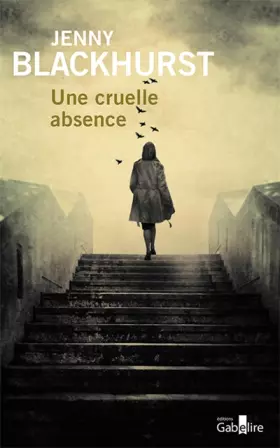 Couverture du produit · Une cruelle absence