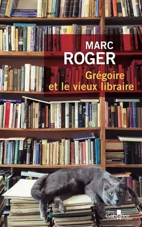 Couverture du produit · Grégoire et le vieux libraire