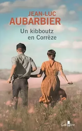 Couverture du produit · Un kibboutz en Corrèze