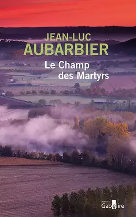 Couverture du produit · Le champ des martyrs