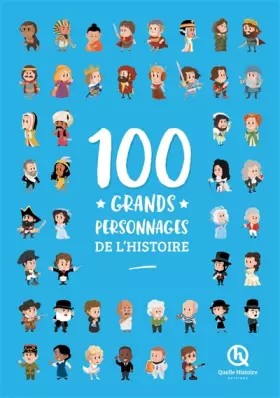 Couverture du produit · 100 grands personnages de l'histoire