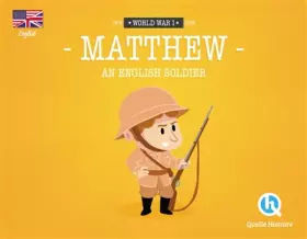 Couverture du produit · Matthew an english soldier (version anglaise)