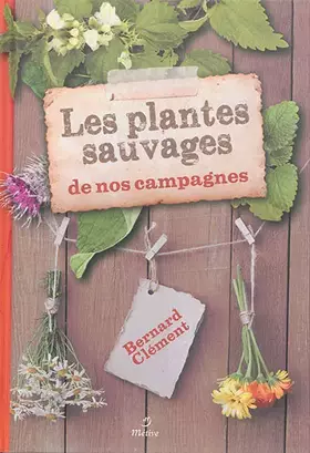 Couverture du produit · Les plantes sauvages de nos campagnes