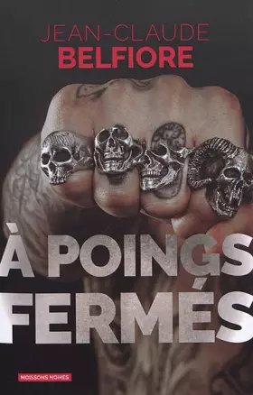 Couverture du produit · A poings fermés