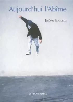 Couverture du produit · Aujourd'hui l'abîme