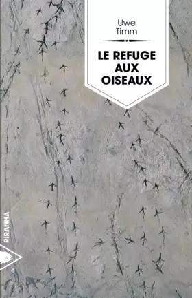 Couverture du produit · Le Refuge aux oiseaux