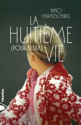 Couverture du produit · La huitième vie (pour Brilka)
