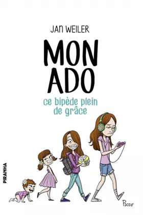 Couverture du produit · Mon ado, ce bipède plein de grâce