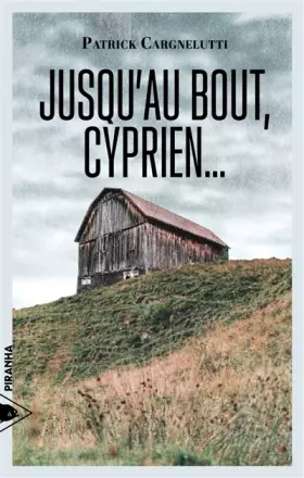 Couverture du produit · Jusqu'au bout, Cyprien...