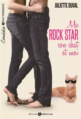 Couverture du produit · Ma rock star, son chat et moi