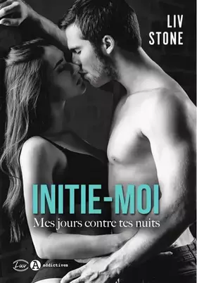 Couverture du produit · Initie-moi. Mes jours contre tes nuits