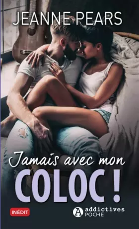 Couverture du produit · Jamais avec mon coloc !