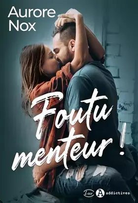 Couverture du produit · Foutu menteur !
