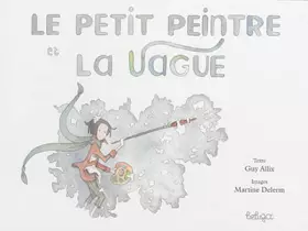Couverture du produit · Le petit peintre et la vague