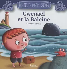 Couverture du produit · Gwenael et la Baleine