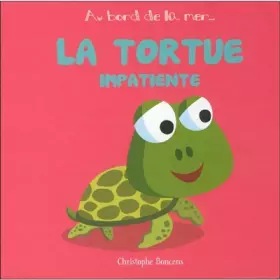 Couverture du produit · La tortue impatiente
