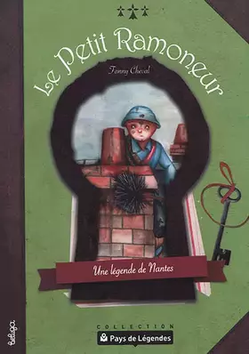 Couverture du produit · Le petit ramoneur : Une légende de Nantes