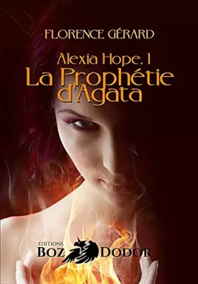 Couverture du produit · Alexia Hope T1 la Prophetie D'Agata